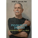 Passionate Inquiry: Psychotherapy as a Life's Work:: Psychotherapy as a Life's Work