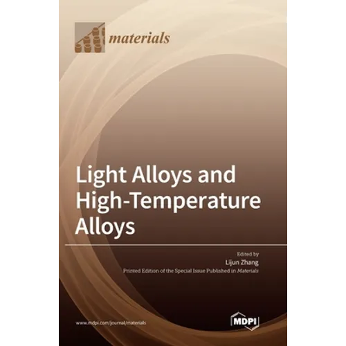 Light Alloys and High-Temperature Alloys