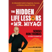 The Hidden Life Lessons of Mr. Miyagi: An Unbeatable Guide to Happiness, Success, and Mastery Beyond the Dojo
