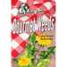 Gourmet Weeds