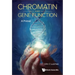 Chromatin and Gene Function: A Primer