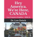 Hey America, We're Here, CANADA: Your Forgotten Neighbor - 2020-21