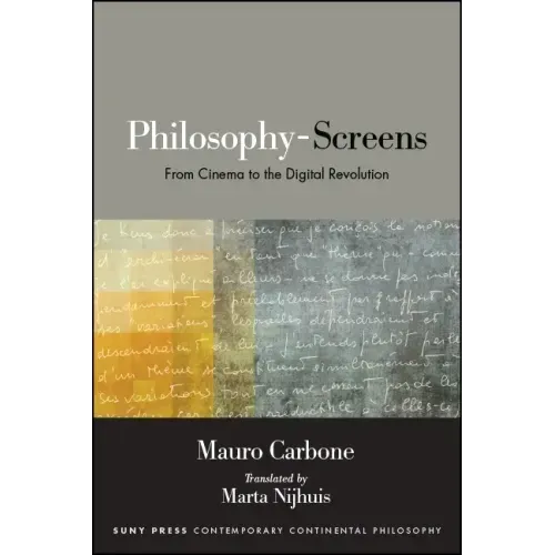 Philosophy-Screens: From Cinema to the Digital Revolution
