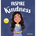 Inspire Kindness: A Rhyming Read Aloud Story Book for Kids About Kindness and Empathy