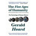 The Five Ages of Humanity: The Psychology of Human History