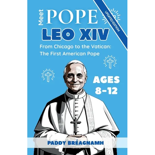 Meet Pope Leo XIV