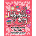 Valentine's Day Activity Book for Kids ages 6-12: Includes Coloring, Word Search, Drawing, Dot-to-Dot, Picture Puzzles, Sudoku and Mazes