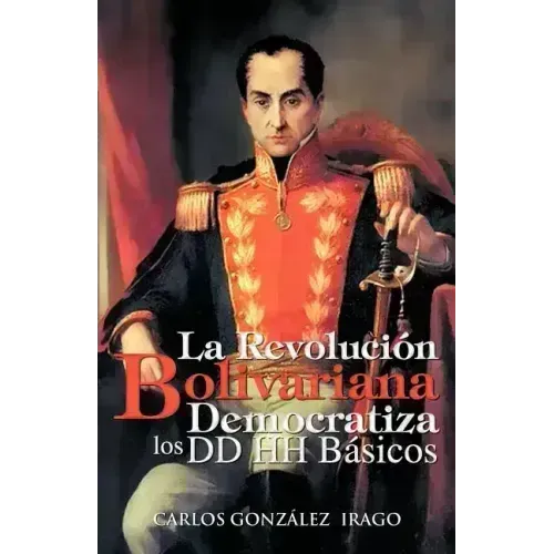La Revolucion Bolivariana Democratiza Los DD Hh Basicos