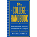 The College Handbook: How to Arrive, Survive, and Thrive on Campus
