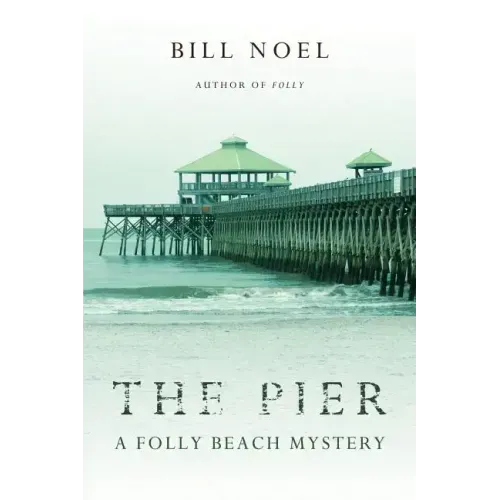 The Pier: A Folly Beach Mystery