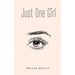 Just One Girl