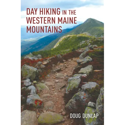 Day Hiking in the Western Maine Mountains