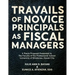 Travails of Novice Principals as Fiscal Managers