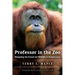 Professor in the Zoo: Designing the Future for Wildlife in Human Care