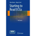 Starting to Read Ecgs: The Basics