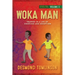 Woka Man: Trapped in a Life of Coercion and Deception