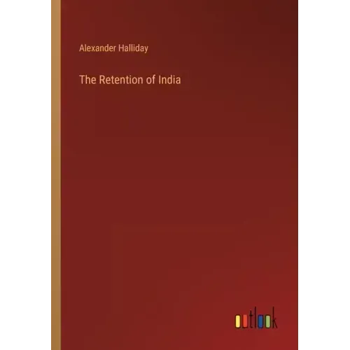 The Retention of India
