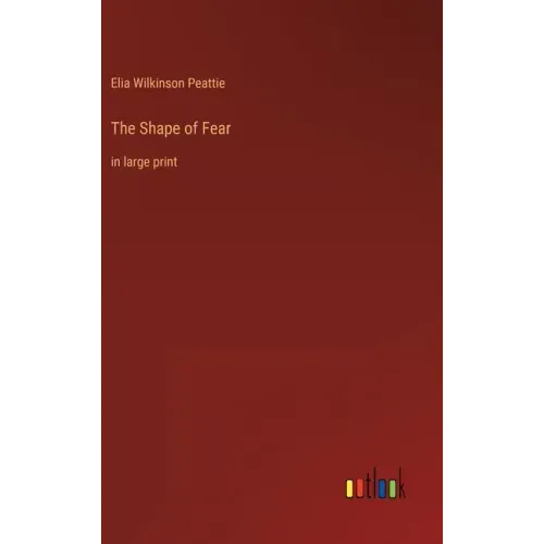 The Shape of Fear: in large print