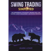 Swing Trading: Simplified - The Fundamentals, Psychology, Trading Tools, Risk Control, Money Management, And Proven Strategies (Stock