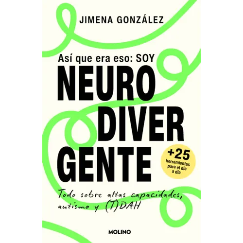 Asã- Que Era Eso: Soy Neurodivergente / So Thatâ (Tm)S It: Iâ (Tm)M Neurodivergent