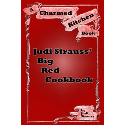 Judi Strauss' Big Red Cookbook