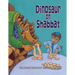 Dinosaur on Shabbat