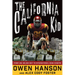 The California Kid: From Usc Golden Boy to International Drug Kingpin
