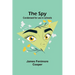 The Spy: Condensed for use in schools