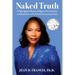 Naked Truth: A Fight Against Racism, Religious Discrimination, and Retaliation in My Federal Government Career