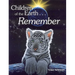 Children of the Earth... Remember