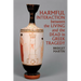 Harmful Interaction Between the Living and the Dead in Greek Tragedy