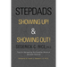 Stepdads Showing Up! & Showing Out!: Tips for Navigating the Complex World of Blended Families