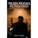 Trilogía Policíaca (Rojo, Traición, Venganza): Una novela de policías, crímenes, misterio y suspense