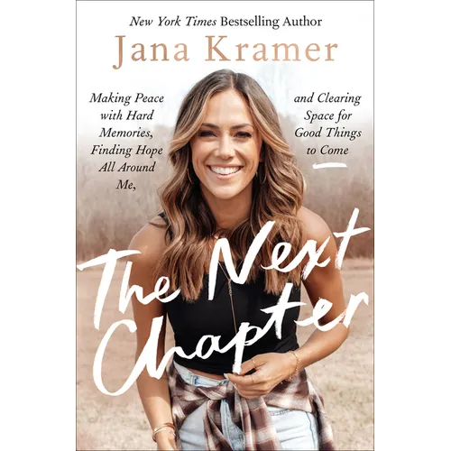The Next Chapter: Making Peace with Hard Memories, Finding Hope All Around Me, and Clearing Space for Good Things to Come