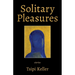 Solitary Pleasures: Stories