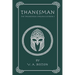 Thanesman: The Thanesman Chronicles Book 1