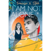 I Am Not Alone
