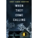 When They Come Calling
