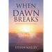 When The Dawn Breaks: Spiritual Renewal and Inner Healing