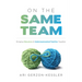 On the Same Team: Bringing Educators and Underrepresented Families Together (Forge Stronger Ties with Parents and Guardians to Overcome Opportunity an