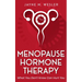 Menopause Hormone Therapy: What You Don't Know Can Hurt You