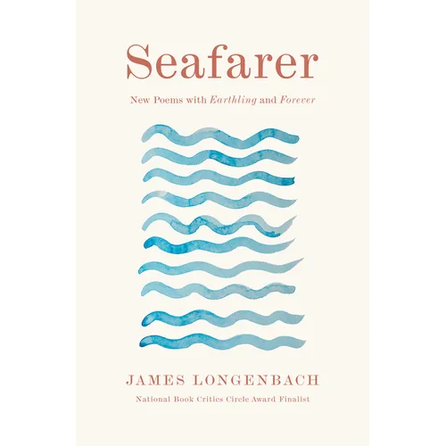 Seafarer: New Poems with Earthling and Forever