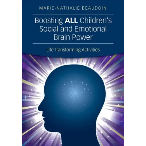 Boosting ALL Children's Social and Emotional Brain Power: Life Transforming Activities
