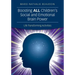 Boosting ALL Children's Social and Emotional Brain Power: Life Transforming Activities