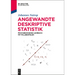 Angewandte Deskriptive Statistik: Praxisbezogenes Lehrbuch Mit Fallbeispielen