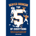 Denver Broncos Top 5 of Everything: Ranking the Top Players, Greatest Games, and Wildest Moments in Broncos History