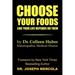 Choose Your Foods Like Your Life Depends on Them