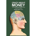 Crazy About Money: How Emotions Confuse Our Money Choices and What To Do About It