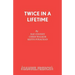 Twice in a Lifetime
