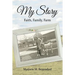 My Story: Faith, Family, Farm